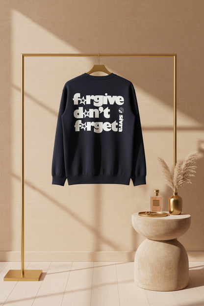 f*rgive d*n't f*rget - back [sweatshirt]